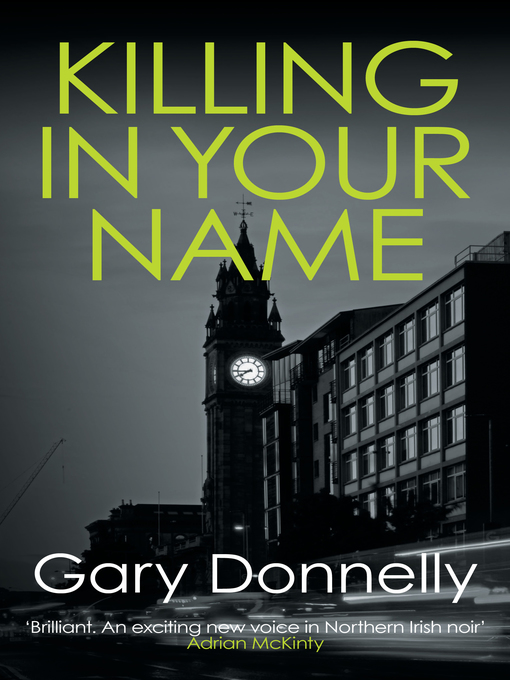 Title details for Killing in Your Name by Gary Donnelly - Available